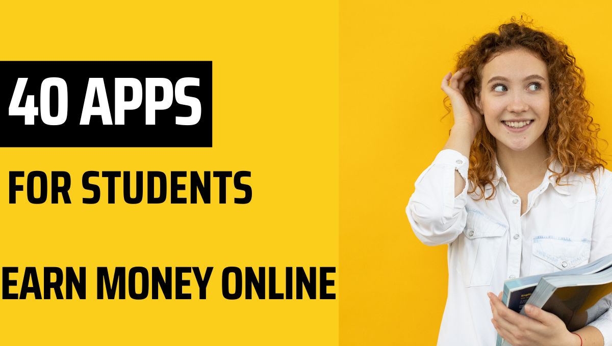 40 app for students earn money online?